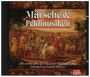 Bach / Lully / Händel / Haydn a.o. - Märsche & Feldmusiken