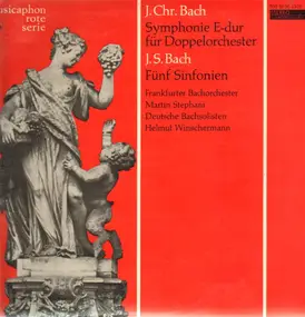 J. S. Bach - Symph. E-dur / Fünf Sinfonien