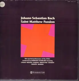 J. S. Bach - Saint Matthew Passion