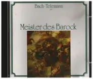 Bach / Telemann - Meister des Barock