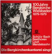 Bach, Schütz, Beethoven a.o. - Die Bergkirchenkantorei singt