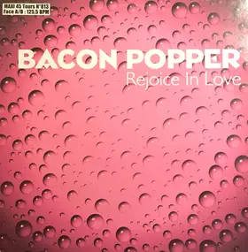 bacon popper - Rejoice In Love