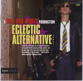 Bad Ass Music - Eclectic Alternative