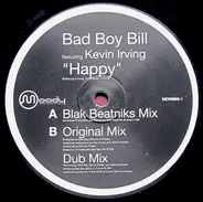 Bad Boy Bill Featuring Kevin Irving - Happy