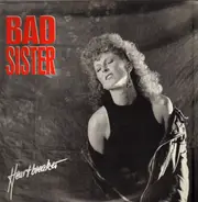Bad Sister - Heartbreaker