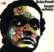 Baden Powell, Janine De Waleyne - Images On Guitar