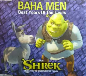 Baha Men - Best Years Of Our Lives