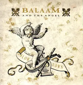 Balaam & the Angel - Slow Down