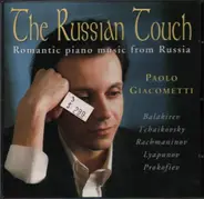 Balakirev / Tchaikovsky / Rachmaninov a.o. - The Russian Touch - Romantic Piano Music from Russia