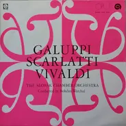 Vivaldi / Baldassare Galuppi / Alessandro Scarlatti - Concerto for Violin, Cello, String Orchestra / Concerto