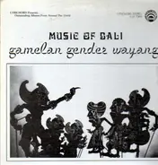 BALI ,Wacan Loceng, Ketut Balik - Music of Bali, Gamelan Gender Playing