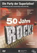 BAP / Eric Burdon / Bonnie Taylor a.o. - 50 Jahre Rock - Die Party Der Superlativen
