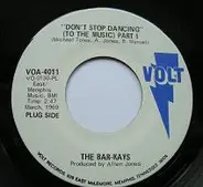 Bar-Kays - Don't Stop Dancing (To The Music)