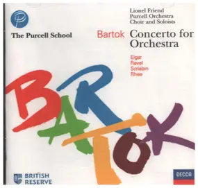 Béla Bartók - Bartok Concerto for Orchestra etc