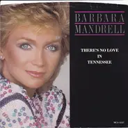 Barbara Mandrell - There's No Love In Tennessee