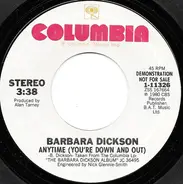 Barbara Dickson - Anytime (You're Down And Out)