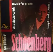 Arnold Schoenberg - Das Klavierwerk / Music For Piano / L'œvre Pour Piano