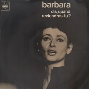 Barbara - Dis, Quand Reviendras-tu ?