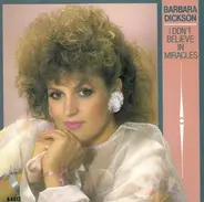 Barbara Dickson - I Don't Believe In Miracles