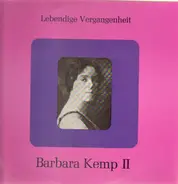 Barbara Kemp - Lebendige Vergangenheit II