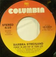 Barbra Streisand - Comin' In And Out Of Your Life
