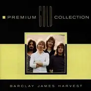 Barclay James Harvest - Premium Gold Collection
