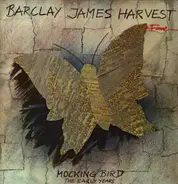 Barclay James Harvest - Mocking Bird (The Early Years)