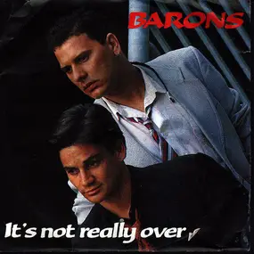 The Barons - It's Not Really Over