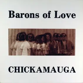 Barons Of Love - Chickamauga