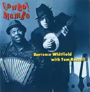 Barrence Whitfield With Tom Russell - Cowboy Mambo