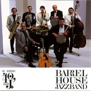 the Barrelhouse Jazzband - 40 Jahre Barrelhouse Jazzband