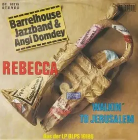 The Barrelhouse Jazz Band - Rebecca / Walkin' To Jerusalem