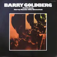 Barry Goldberg And Friends, Harvey Mandel , Mike Bloomfield - Barry Goldberg And Friends
