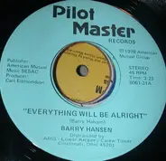 Barry Hansen - Everything Will Be Alright