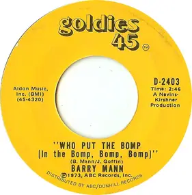 Barry Mann - Who Put The Bomp (In The Bomp, Bomp, Bomp) / Sealed With A Kiss