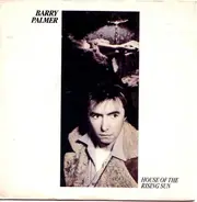 Barry Palmer - House Of The Rising Sun
