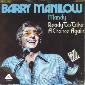 Barry Manilow - Mandy / Ready To Take A Chance Again