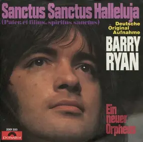 Barry Ryan - Sanctus Sanctus Halleluja (Pater, Et Filius, Spiritus Sanctus)