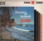 Basil Henriques And The Waikiki Islanders - Shades Of Hawaii