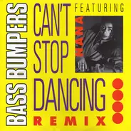 Bass Bumpers Featuring Nana Beeko - Can't Stop Dancing (Remix)