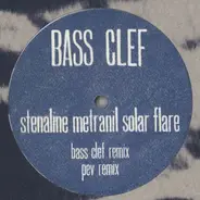 Bass Clef - Stenaline Metranil Solar Flare (Bass Clef Remix / Pev Remix)