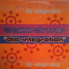 Bassdriver - Dis-integration