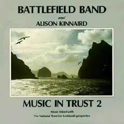 The Battlefield Band - Music In Trust 2