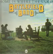 Battlefield Band - Home Is Where the Van Is