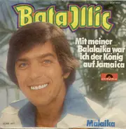Bata Illic - Mit meiner Balalaika war ich der König auf Jamaica
