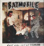 Batmobile - Bail Was Set At s6,000,000