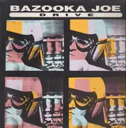 Bazooka Joe - Drive