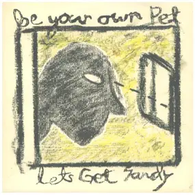 Be Your Own Pet - LET'S GET SANDY