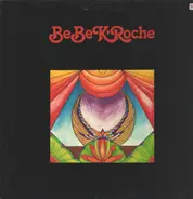 Be Be K'Roche - Be Be K'Roche