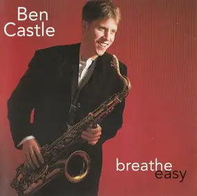 Ben Castle - Breathe Easy